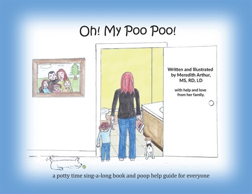 Oh! My Poo Poo!: a potty time sing-a-long book and poop help guide for everyone (Paperback)