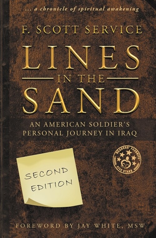 Lines in the Sand: An American Soldiers Personal Journey in Iraq (Paperback)