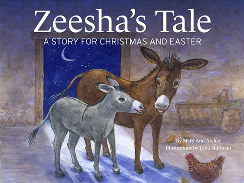 Zeeshas Tale: A Story for Christmas and Easter (Paperback)