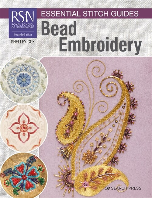 RSN Essential Stitch Guides: Bead Embroidery : Large Format Edition (Paperback)