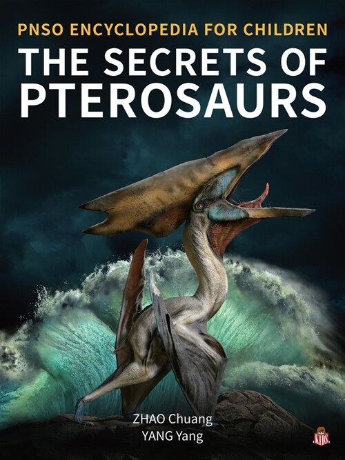 The Secrets of Pterosaurs (Hardcover)