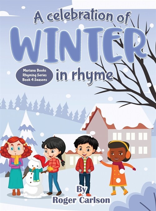 A Celebration of Winter in rhyme (Hardcover)