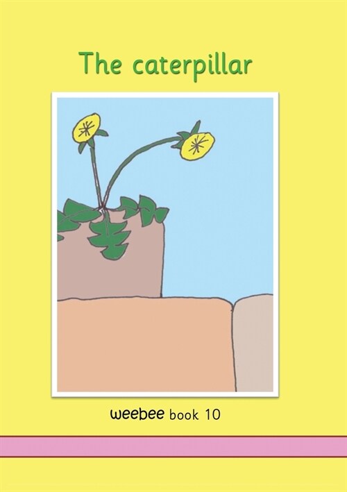 The caterpillar weebee Book 10 (Paperback)