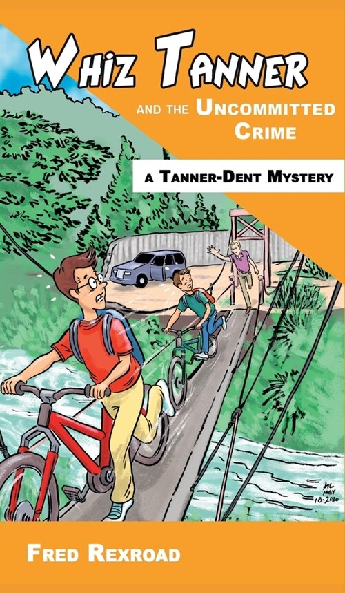 Whiz Tanner and the Uncommitted Crime (Hardcover)