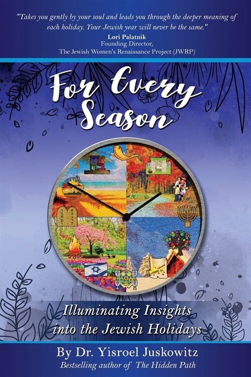 For Every Season: Illuminating Insights into the Jewish Holidays (Paperback)