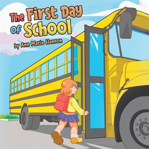 The First Day of School (Paperback)