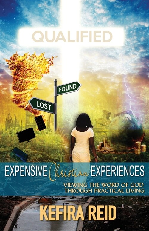 Expensive Christian Experiences: Viewing the Word of God Through Practical Living (Paperback)