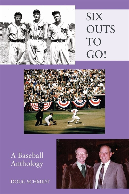 SIX OUTS TO GO! A Baseball Anthology (Paperback)