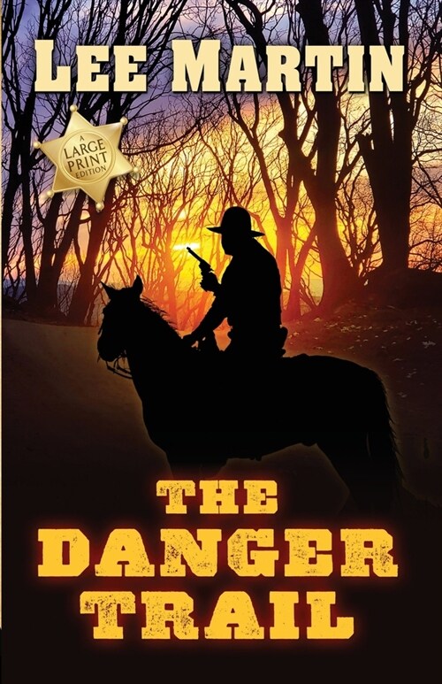 The Danger Trail: Large Print Edition (Paperback)