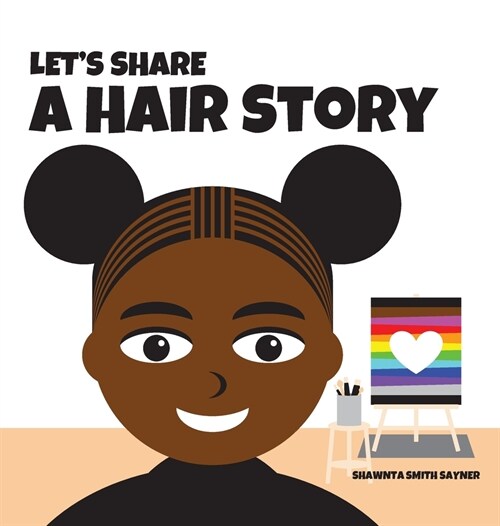 Lets Share a Hair Story (Hardcover)
