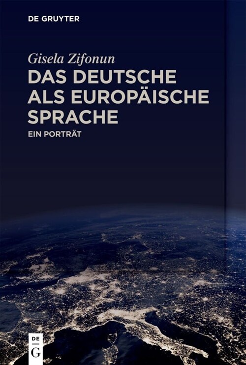 Das Deutsche ALS Europ?sche Sprache: Ein Portr? (Paperback)