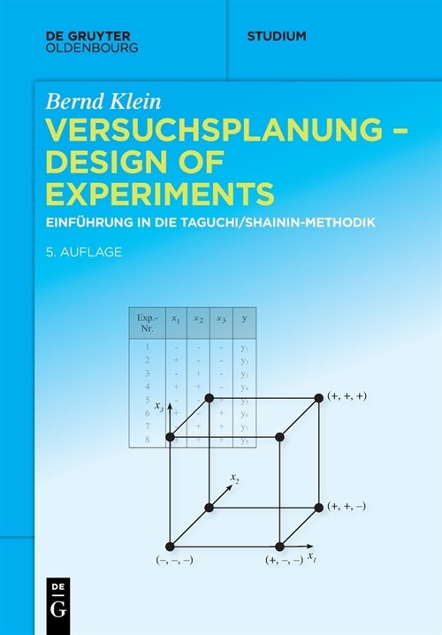 Versuchsplanung - Design of Experiments: Einf?rung in Die Taguchi Und Shainin - Methodik (Paperback, 5, 5., Aktualisier)