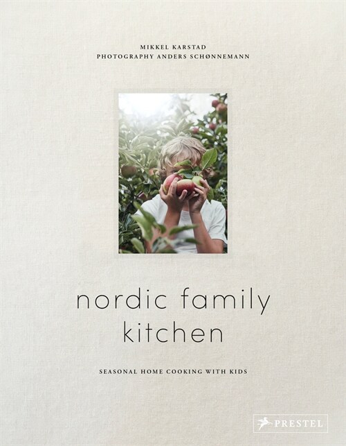 Nordic Family Kitchen: Seasonal Home Cooking (Hardcover)
