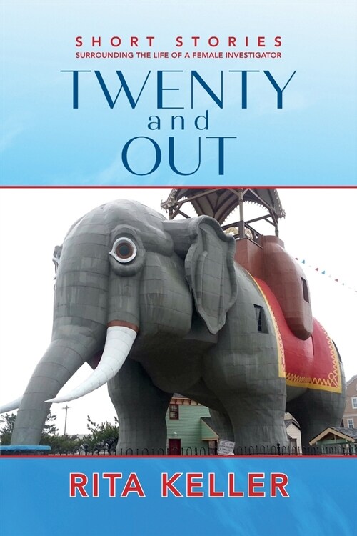 Twenty and Out: A Female Investigators Compilation of Short Stories Surrounding Her Career. (Paperback)