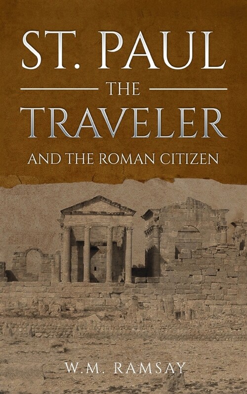 St. Paul the Traveler and the Roman Citizen (Hardcover)