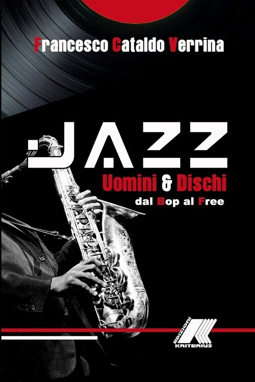 Jazz: Storia Di Uomini E Dischi (Paperback)