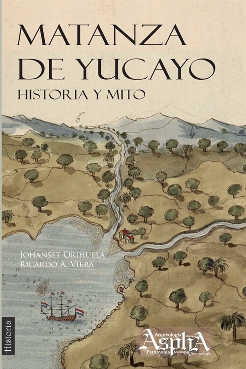 Matanza de Yucayo: Historia y Mito (Paperback)