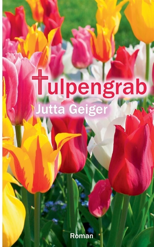 Tulpengrab (Paperback)