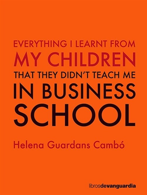 EVERYTHING I LEARNT FROM MY CHILDREN (Book)
