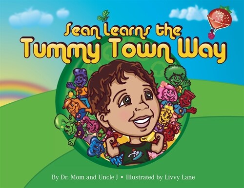 Sean Learns the Tummy Town Way (Paperback)