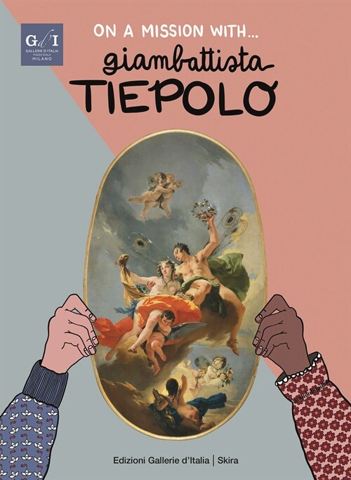 On a Mission with... Giambattista Tiepolo (Hardcover)