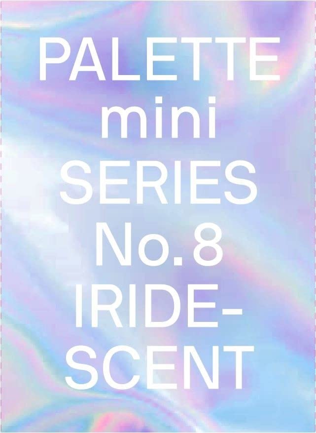 Palette Mini 08: Iridescent: Holographics in Design (Paperback)