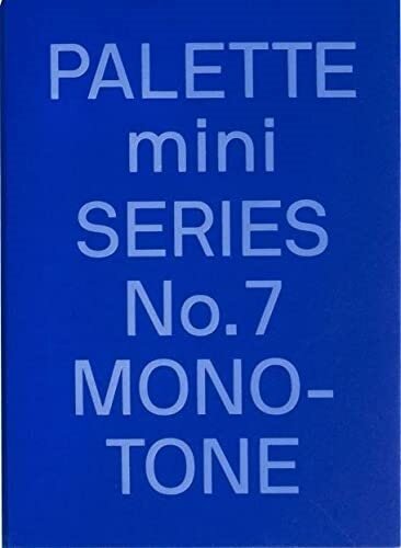 Palette Mini 07: Monotone: New Single-Color Graphics (Paperback)