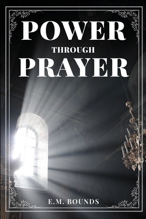 Power Through Prayer (Paperback)