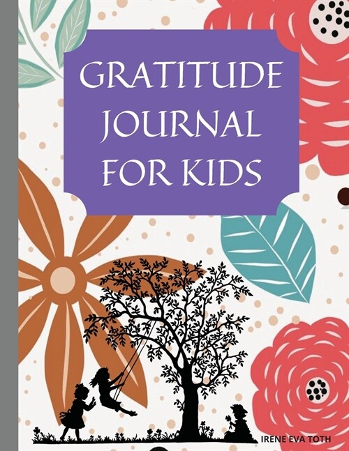 GRATITUDE JOURNAL FOR KIDS (Paperback)
