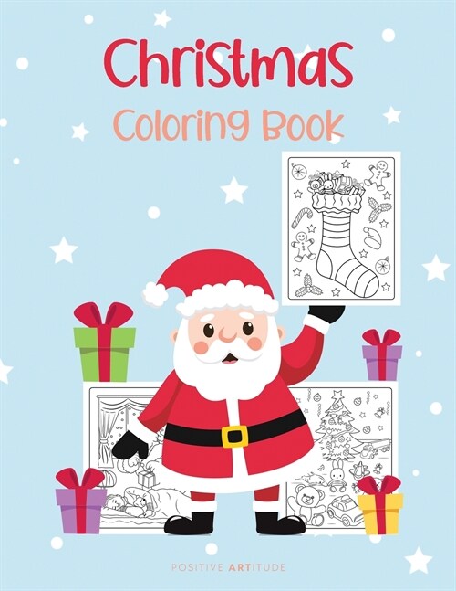 Christmas Coloring Book: Perfect Christmas Gift for Kids and Adults - Beautiful Coloring Pages for Teenagers, Tweens, Boys, Girls (Paperback)