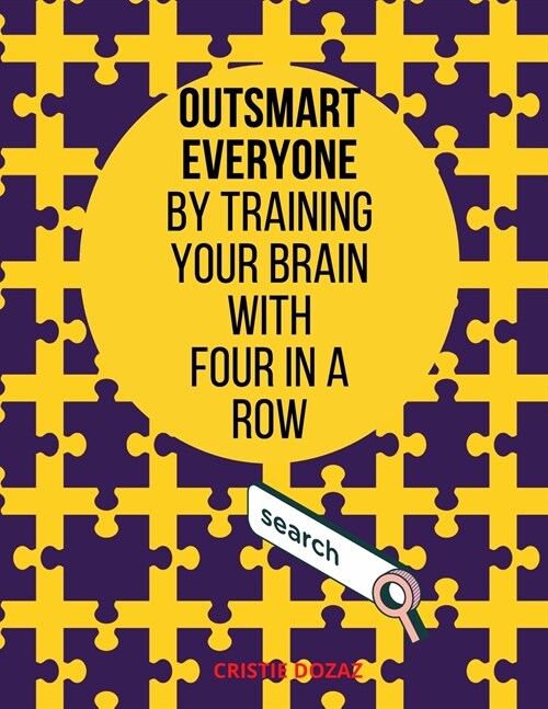 Outsmart everyone by training your brain with FOUR IN A ROW (Paperback)