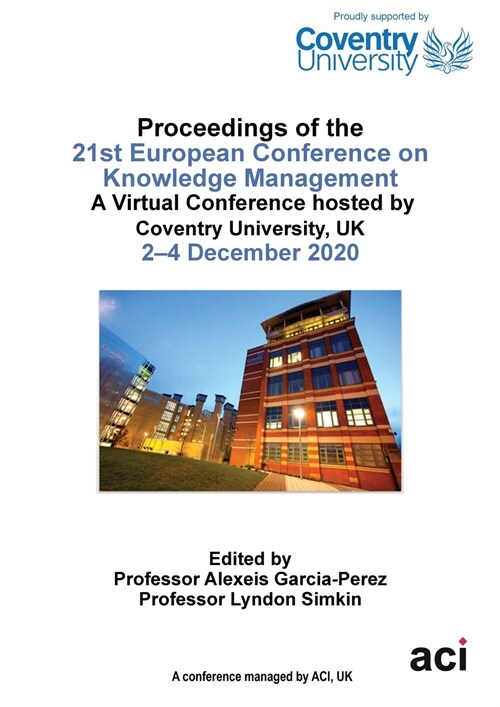 ECKM 2020 Proceedings of the 21st European Conference on Knowledge Management (Paperback)