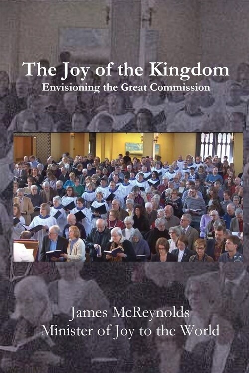 The Joy of the Kingdom (Paperback)