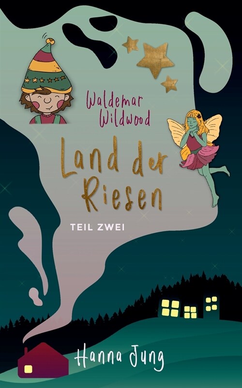 Waldemar Wildwood: Land der Riesen (Paperback)