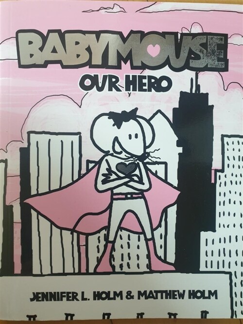 [중고] Babymouse #2: Our Hero (Paperback)