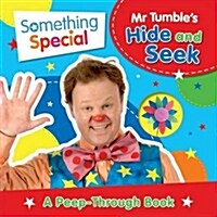 Something Special Mr Tumbles Hide and Seek : A Peep-Through Book (Novelty Book)