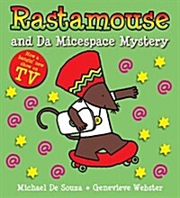 Rastamouse and the Micespace Mystery (Paperback)