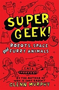 Supergeek 2: Robots, Space and Furry Animals (Paperback, Main Market Ed.)