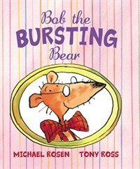 Bob the Bursting Bear (Paperback)