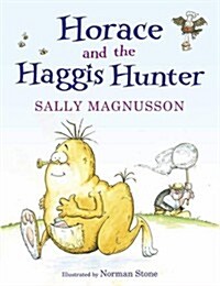 Horace and the Haggis Hunter (Paperback)
