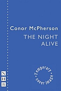 The Night Alive (Paperback)