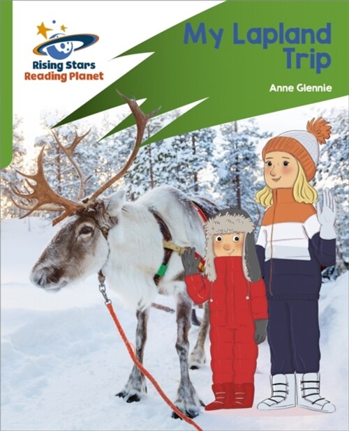 Reading Planet: Rocket Phonics – Target Practice – My Lapland Trip – Green (Paperback)