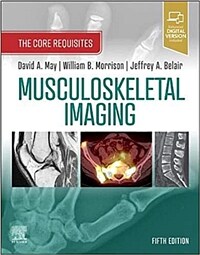 Musculoskeletal Imaging : the requisites / 5th ed