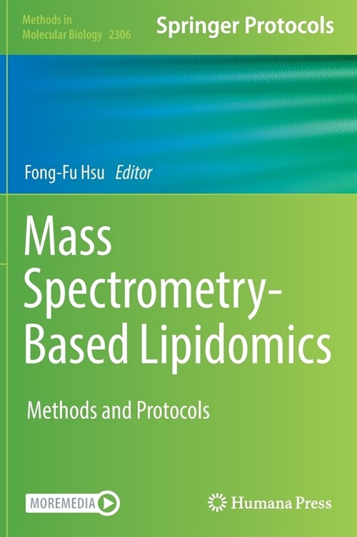 Mass Spectrometry-Based Lipidomics: Methods and Protocols (Hardcover, 2021)