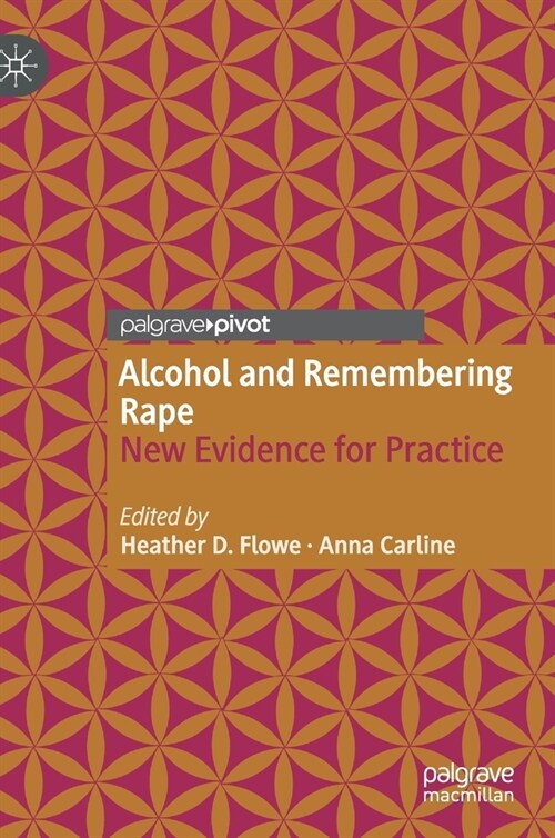 Alcohol and Remembering Rape: New Evidence for Practice (Hardcover, 2021)