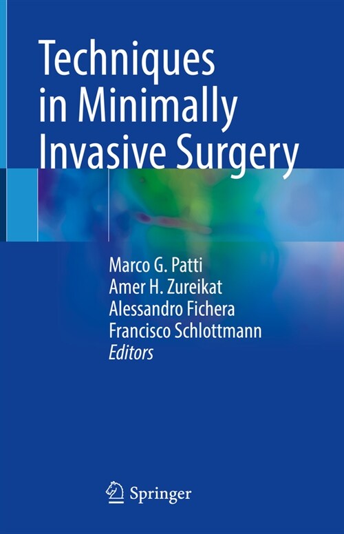 Techniques in Minimally Invasive Surgery (Hardcover)