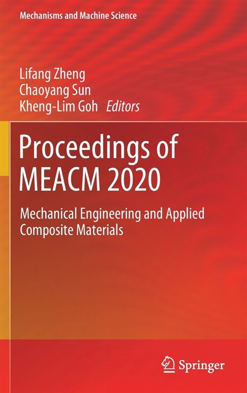 Proceedings of Meacm 2020: Mechanical Engineering and Applied Composite Materials (Hardcover, 2021)