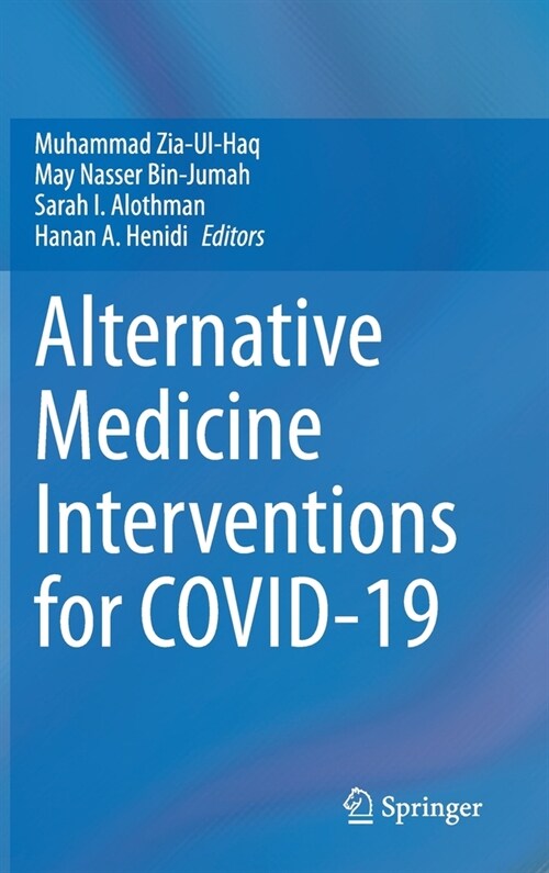 Alternative Medicine Interventions for COVID-19 (Hardcover)