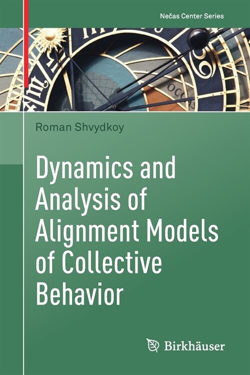 Dynamics and Analysis of Alignment Models of Collective Behavior (Paperback)