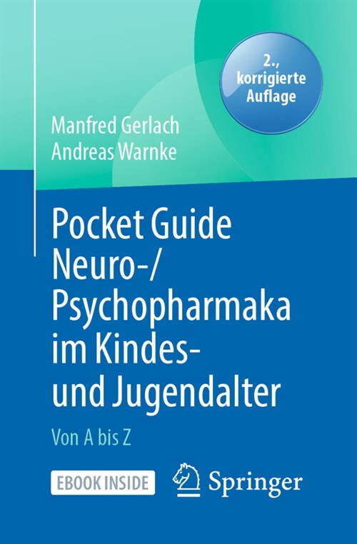 Pocket Guide Neuro-/Psychopharmaka Im Kindes- Und Jugendalter: Von a Bis Z (Paperback, 2, 2., Korr. Aufl.)